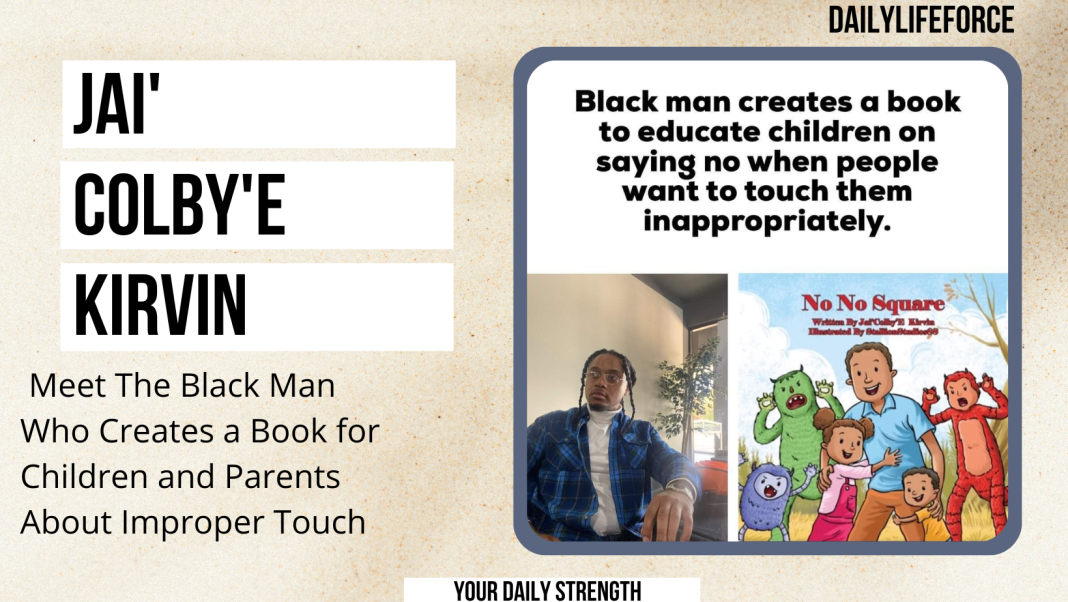 Jai'Colby'E Kirvin: Meet the Black Man Who Creates a Book for Children.
