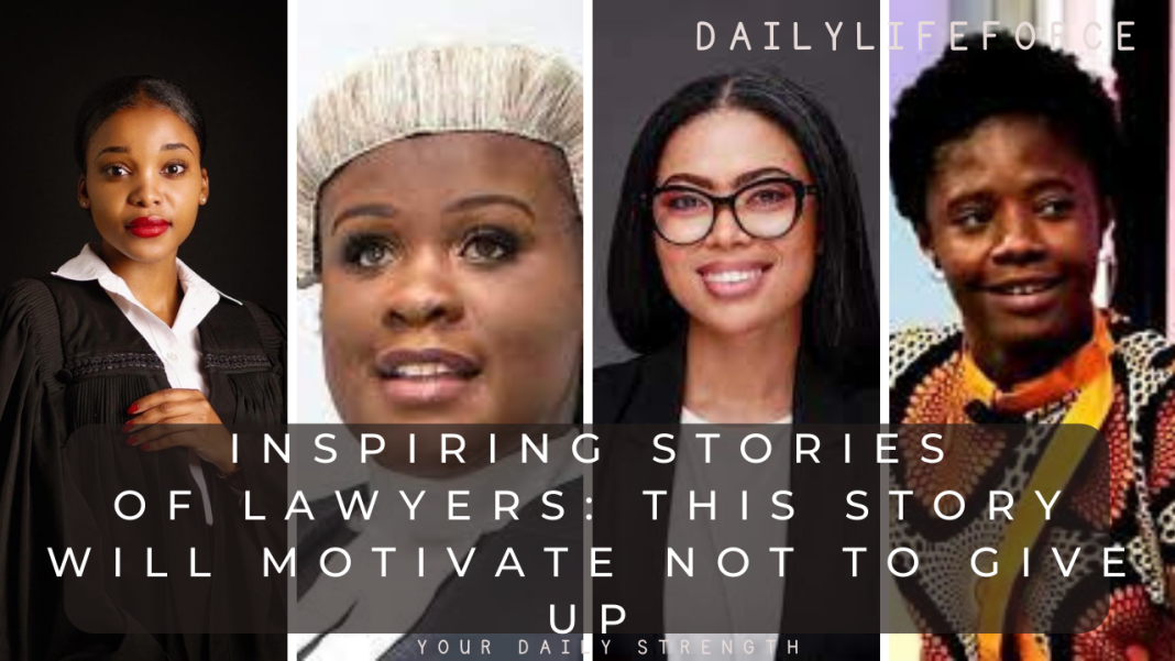 4 Inspiring Stories of Lawyers: This Story will Motivate Not to Give Up