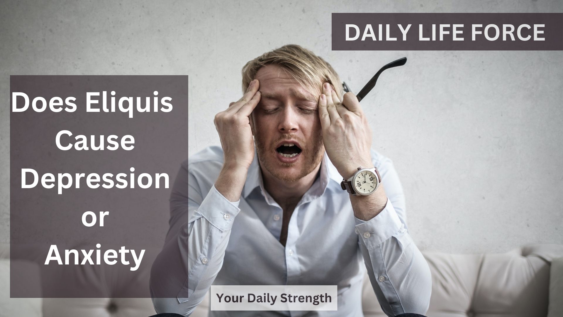 Eliquis Cause Depression or Anxiety